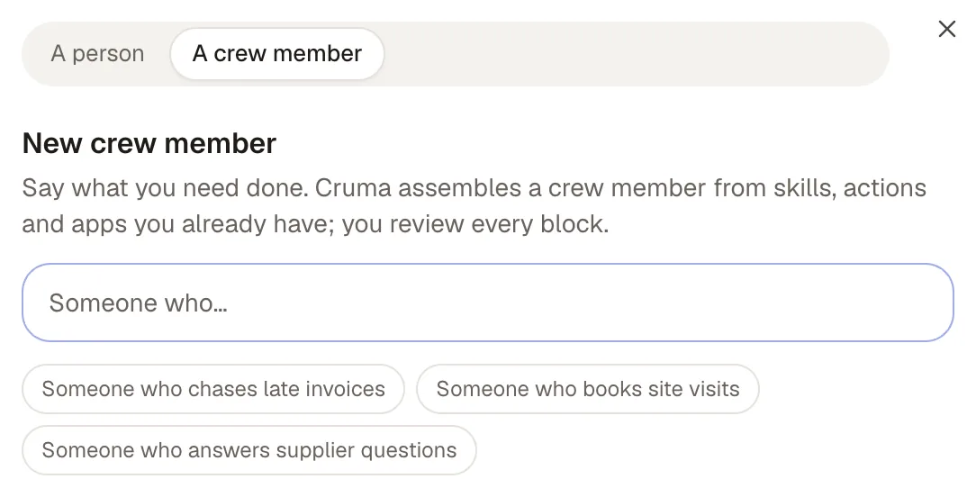 New crew member: Say what you need done, with a Someone who… box and suggestions